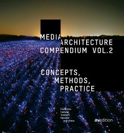 Media Architecture Compendium Vol. 2 - Fredericks, Joel;Caldwell, Glenda A.;Tomitsch, Martin