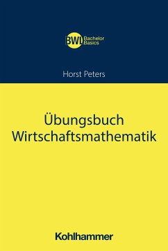 Übungsbuch Wirtschaftsmathematik - Peters, Horst