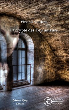 La crypte des Teyramaure (eBook, ePUB) - Cailleau, Virginie