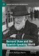 Bernard Shaw and the Spanish-Speaking... - Bild 1