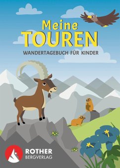 Meine Touren - Wandertagebuch für Kinder - Eisendle, Carmen