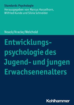Entwicklungspsychologie des Jugend- und jungen Erwachsenenalters - Noack, Peter;Kracke, Bärbel;Weichold, Karina