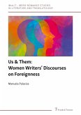 Us & Them: Women Writers¿ Discourses on Foreignness