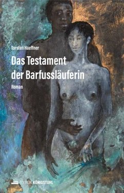 Das Testament der Barfussläuferin - Haeffner, Torsten