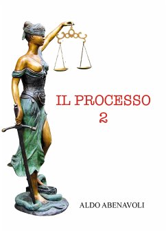 Il processo 2 (eBook, ePUB) - Abenavoli, Aldo