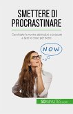 Smettere di procrastinare (eBook, ePUB)