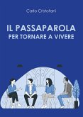 Il passaparola per tornare a vivere (eBook, ePUB)