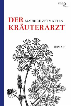 Der Kräuterarzt - Zermatten, Maurice