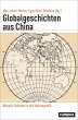 Globalgeschichten aus China (eBook, PDF) - Bild 1