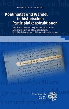 Kontinuität und Wandel in historischen Partizipialkonstruktionen - Pasedag, Benedikt N.