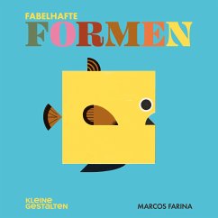 Fabelhafte Formen - Farina, Marcos