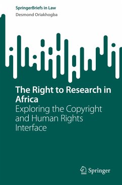 The Right to Research in Africa - Oriakhogba, Desmond
