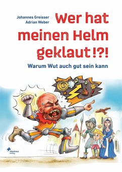 Wer hat meinen Helm geklaut!?! - Greisser, Johannes