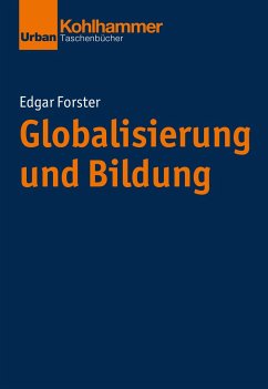 Globalisierung und Bildung - Forster, Edgar