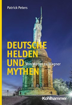 Deutsche Helden und Mythen - Peters, Patrick