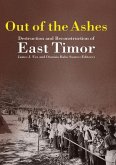 Out of the Ashes: Destruction and Reconstruction of East Timor