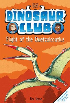 Dinosaur Club: Flight of the Quetzalcoatlus - Stone, Rex