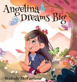 Angelina Dreams Big Angelina Dreams Big