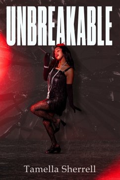 Unbreakable (eBook, ePUB) - Sherrell, Tamella