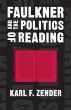 Faulkner and the Politics of Reading - Bild 1