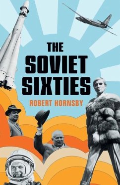 The Soviet Sixties - Hornsby, Robert
