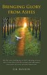 Bringing Glory from Ashes - Bild 1