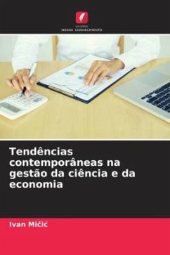 Tendências contemporâneas na gestão da ciência e da economia - Micic, Ivan