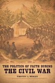 The Politics of Faith During the Civil War