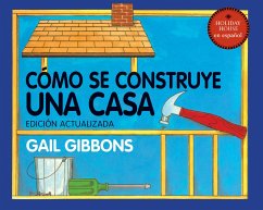 Cómo Se Construye Una Casa - Gibbons, Gail