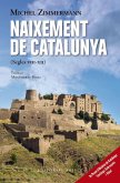 Naixement de Catalunya Naixement de Catalunya