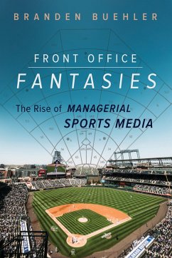 Front Office Fantasies - Buehler, Branden