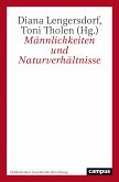 Männlichkeiten und Naturverhältnisse (eBook, ePUB)