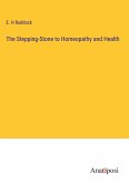 The Stepping-Stone to Homeopathy and Health
