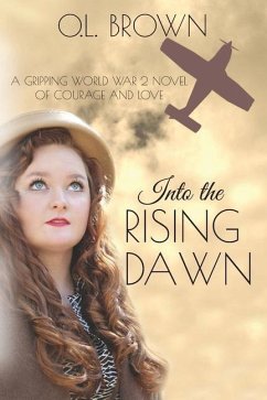 Into the Rising Dawn - Brown, O L