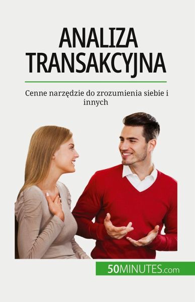Analiza transakcyjna Analiza transakcyjna