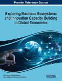 Exploring Business Ecosystems and Innovation Capacity Building in Global Economics