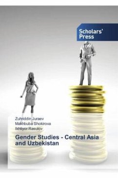 Gender Studies - Central Asia and Uzbekistan - Juraev, Zuhriddin;Shokirova, Makhbuba;Rasulov, Ikhtiyor