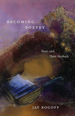 Becoming Poetry - Rogoff, Jay