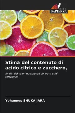 Stima del contenuto di acido citrico e zucchero, - SHUKA JARA, Yohannes