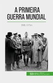 A Primeira Guerra Mundial (Volume 3) (eBook, ePUB)