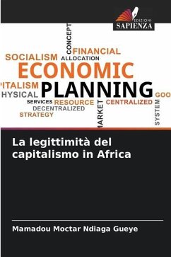 La legittimità del capitalismo in Africa - Gueye, Mamadou Moctar Ndiaga