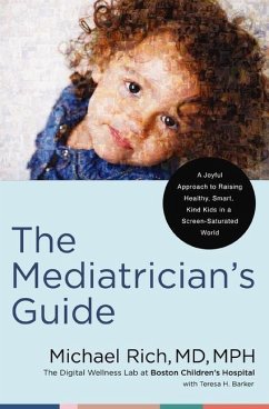 The Mediatrician's Guide - Rich, MD, MPH, Michael