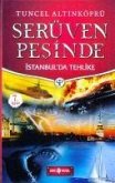 Serüven Pesinde 11 - Istanbulda Tehlike
