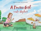 A Prairie Girl and a Gopher: Prairie Kids' Adventures