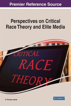 Perspectives on Critical Race Theory and Elite Media - Lehner, E. Thomas