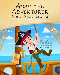 Adam the Adventurer and the Pirate Treasure - That One Guy