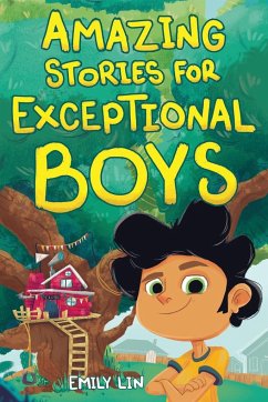 Amazing Stories for Exceptional Boys - Lin, Emily