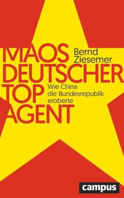 Maos deutscher Topagent (eBook, ePUB) - Ziesemer, Bernd