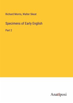 Specimens of Early English - Morris, Richard; Skeat, Walter