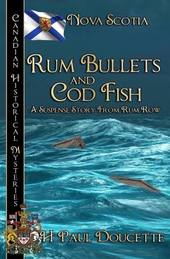 Rum Bullets and Cod Fish - Doucette, H. Paul